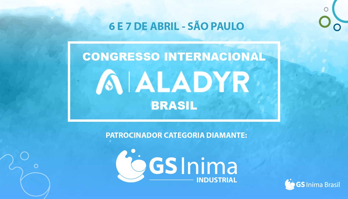 GS Inima Industrial presente no Congresso Internacional ALADYR 2022