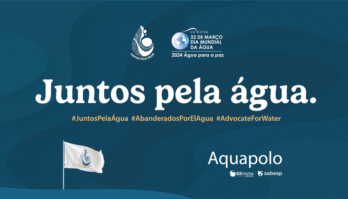 JUNTOS PELA ÁGUA: AQUAPOLO SE UNE A CAMPANHA DA ONU E SE MOBILIZA COM AÇÕES NO DIA MUNDIAL DA ÁGUA